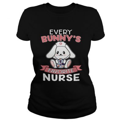 Every Bunnys Favorite Nurse Easter Ladies Tee