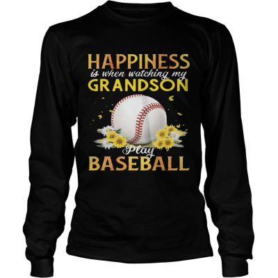 Happiness I When Watching My Grandson Play Baseball Longsleeve Tee