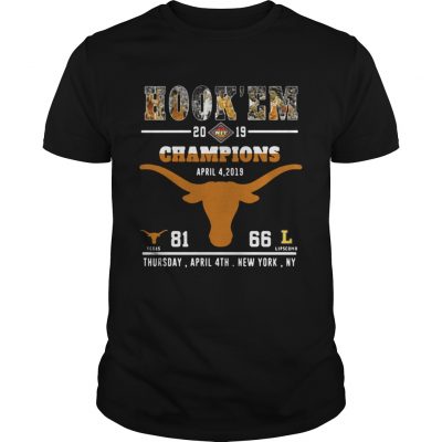 Hookem 2019 NIT Champions Texas April 4 2019 81 Lipscomb 66 Unisex Shirt