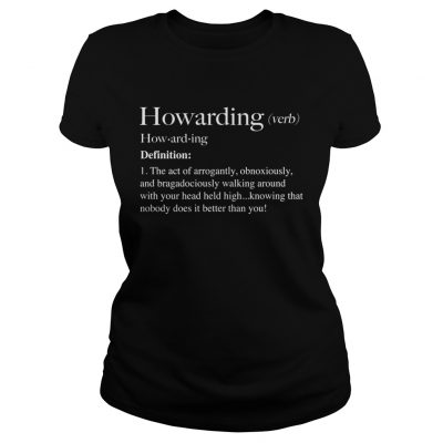 Howarding Definition Ladies Tee