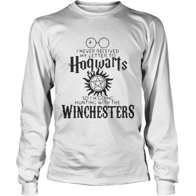 I never received my letter to Hogwarts so Im going hunting with the Winchesters Longsleeve Tee