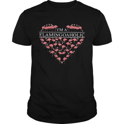 Im a flamingoaholic Unisex Shirt