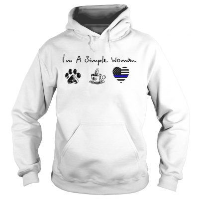 Im a simple woman I love dog coffee and Thin blue line Heart Police Hoodie