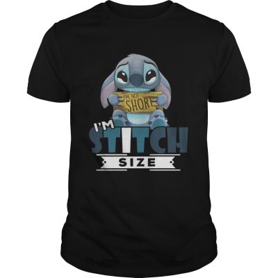 Im not short Im stitch size Unisex Shirt