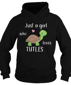 Just A Girl Who Loves Turtles Hoodie
