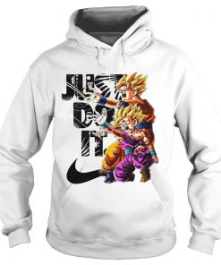 Just do it son goku and vegeta Hoodie