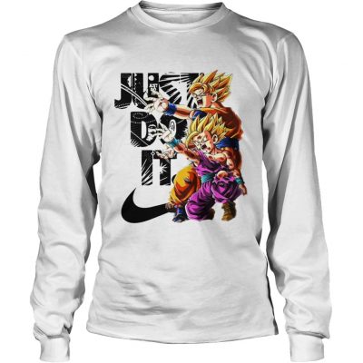 Just do it son goku and vegeta Longsleeve Tee