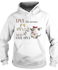 Live like someone left the gate open cow Hoodie