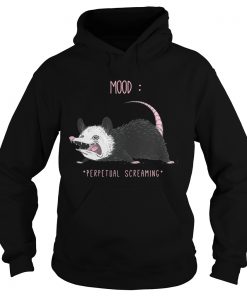 Mood perpetual screaming Hoodie