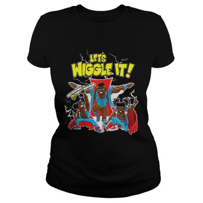 New Day Lets Wiggle It Authentic Ladies tee