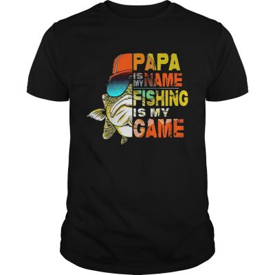 Papa is my name fishing is my game Unisex Shirt