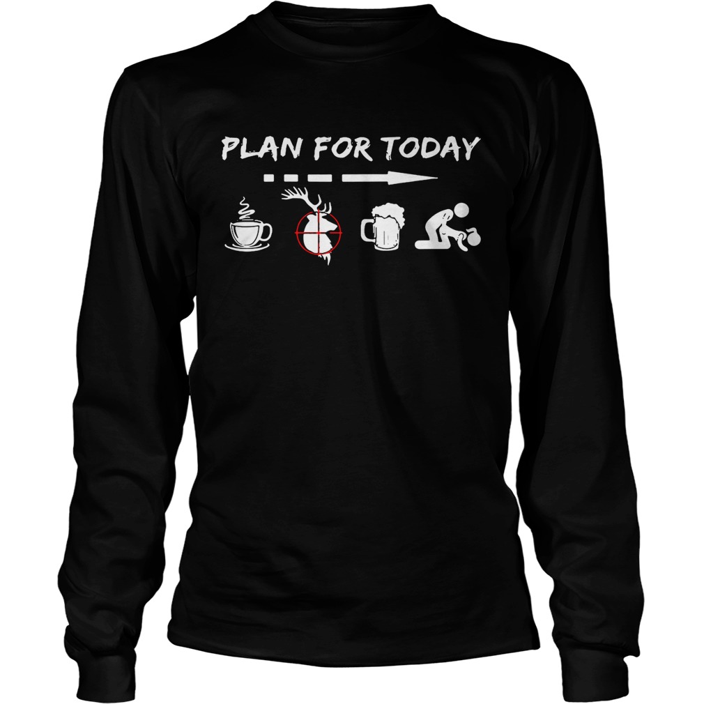 Plan for today are coffee hunter beer and sex tshirt - T Shirt Classic