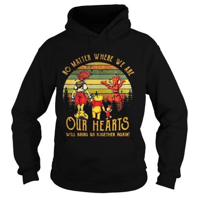 Poohs friends no matter where we are our hearts will bring us together again sunset Hoodie