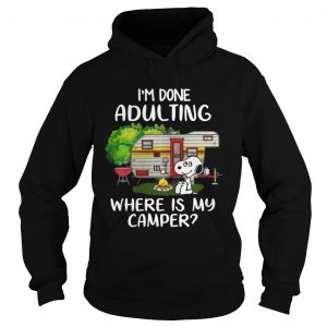 Snoopy Im done adulting where is my camper hoodie