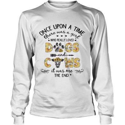 Sunflower once upon a time there was a girl who really loved dogs and cows Longsleeve Tee