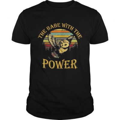 The babe with the power sunset Unisex Shirt