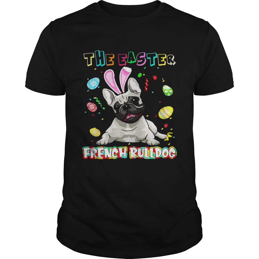 The easter french bulldog tshirt