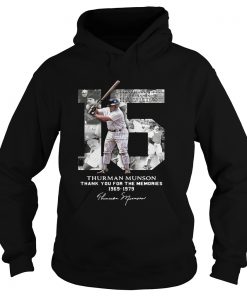 Thurman Munson thank you for the memories 1969 1979 signature Hoodie