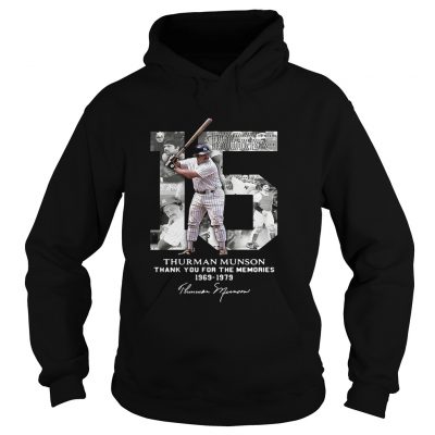 Thurman Munson thank you for the memories 1969 1979 signature Hoodie