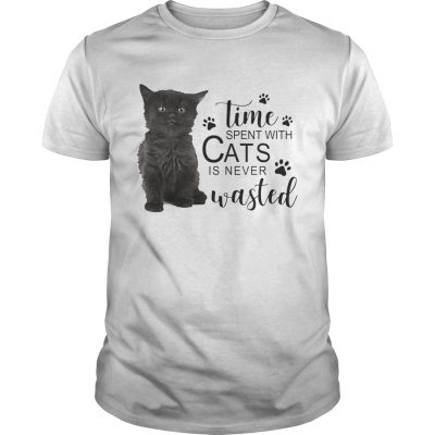 Time spent with cats is never wasted Unisex Shirt