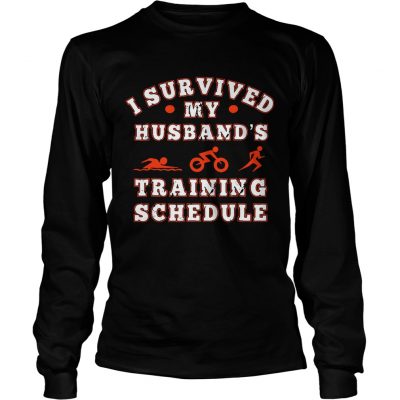 Triathlon I survived my husbands training schedule Longsleeve Tee