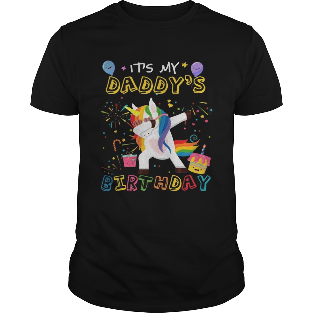 Unicorn Dabbing awesome it’s my daddy’s birthday t-shirts