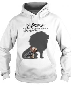 Yorkshire Terrier with Lion attitude is a little thing that makes a big difference Hoodie