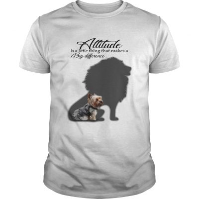 Yorkshire Terrier with Lion attitude is a little thing that makes a big difference Unisex Shirt
