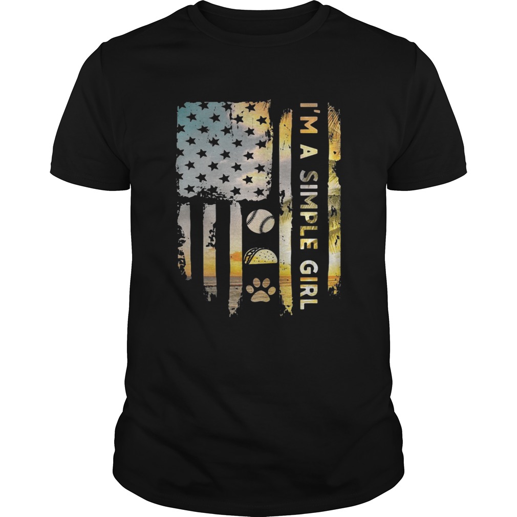America flag I’m a simple girl I like baseball tacos and paw dog shirt