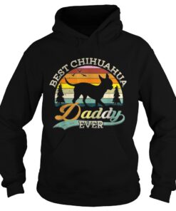 Best Chihuahua Daddy Ever Sunset Hoodie