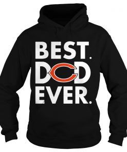 Best Dad Ever Chicago Bears Fathers Day Hoodie