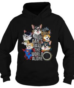 Corgi You cant save the world alone Hoodie
