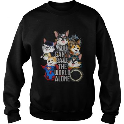 Corgi You cant save the world alone Sweater