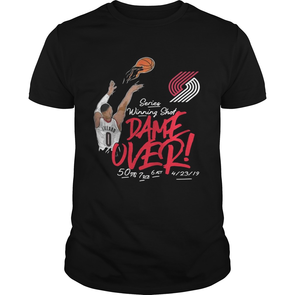 Damian Lillard Portland Trail Blazers series winning shot dame over tshirt
