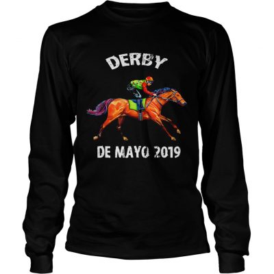 Derby De Mayo Kentucky Horse Race Longsleeve Tee