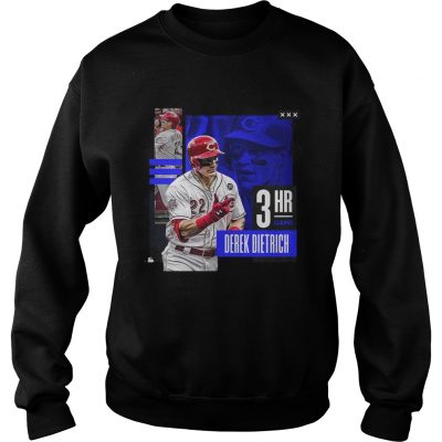 Derek Dietrich 3HR game Sweatshirt