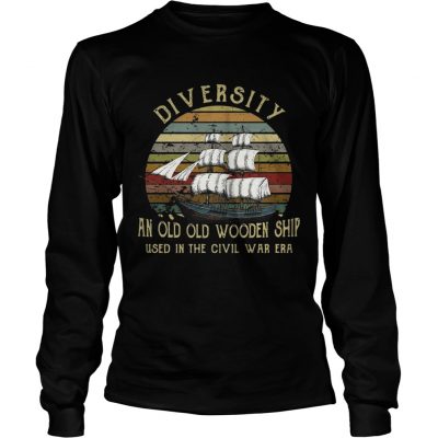 Diversity an old old wooden ship used in the civil war era sunset Longsleeve Tee