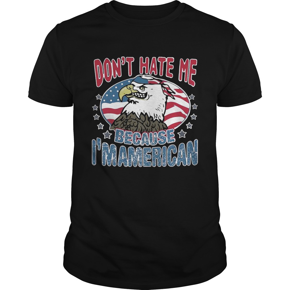 Don’t Hate Me American Bald Eagle Wearing Us Flag Bandanna Shirt