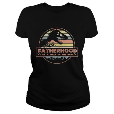 Fatherhood like a walk in the park vintage Ladies Tee