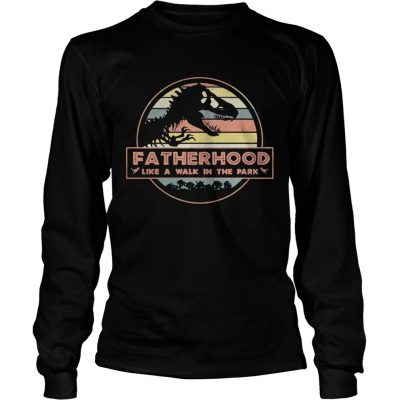 Fatherhood like a walk in the park vintage Longsleeve Tee
