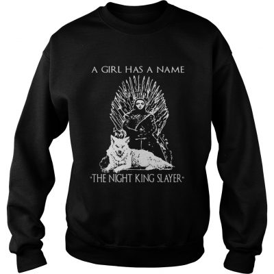Game of Thrones Arya Stark the girl has a name The Night King Slayer Sweater