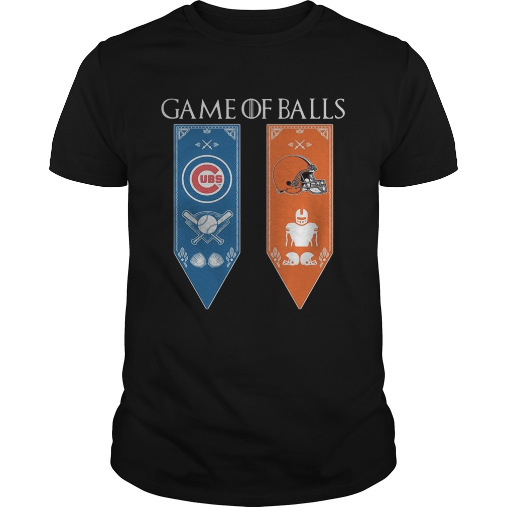 Game of Thrones game of balls Chicago Cubs and Cleveland Browns tshirt