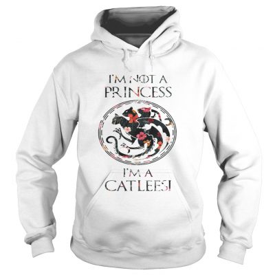 Game of throne Im not a princess Im a catleesi flower Hoodie