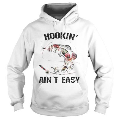 Hooking aint easy fishing world Hoodie