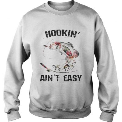 Hooking aint easy fishing world Sweater