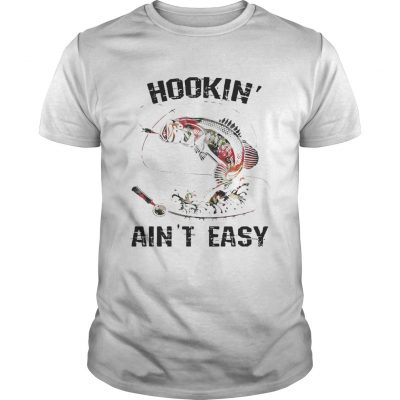 Hooking aint easy fishing world Unisex Shirt