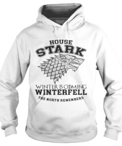 House Stark winter is coming Winterfell The North remembers Hoodie