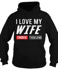 I love my wife three thousand Marvel Studios Hoodie
