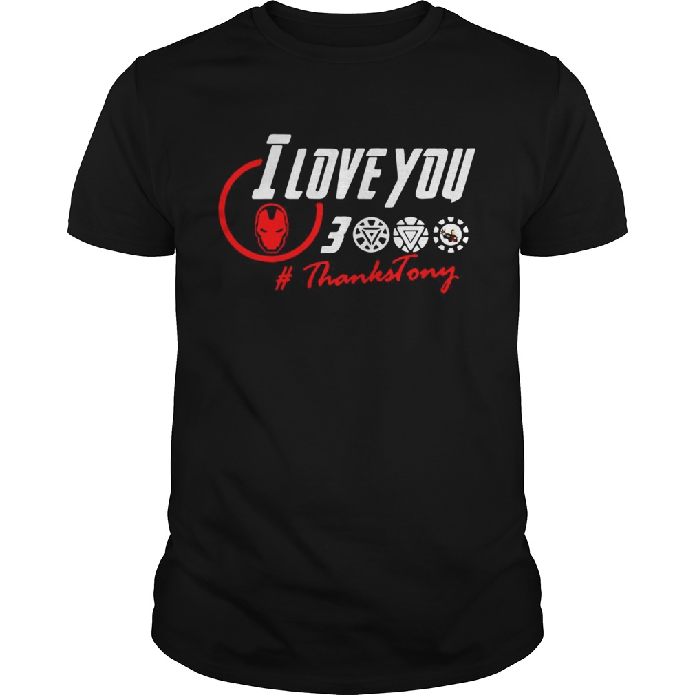 I love you 3000 #thanksTony tshirt