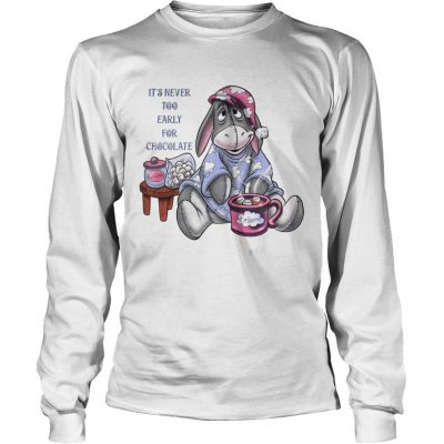 Its never too early for chocolate eeyore Longsleeve Tee